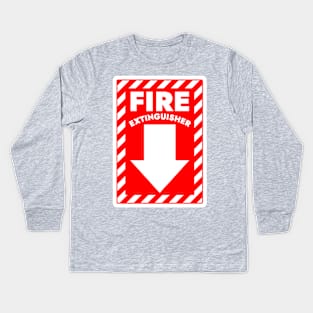 Fire Extinguisher Below Sign Kids Long Sleeve T-Shirt